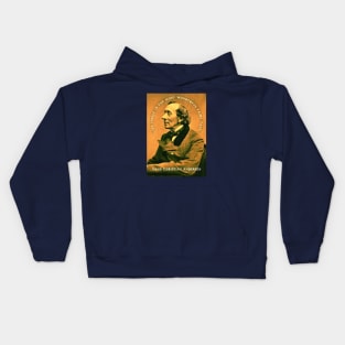 Hans Christian Andersen portrait and quote: "Life itself is the most wonderful fairytale." Kids Hoodie